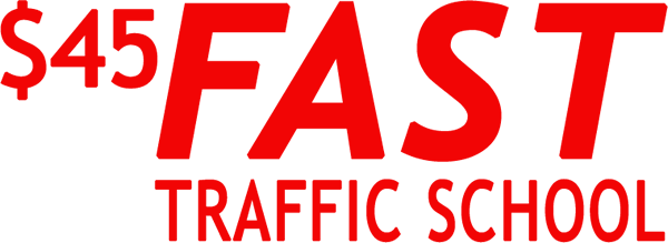 45 Fast Traffic School